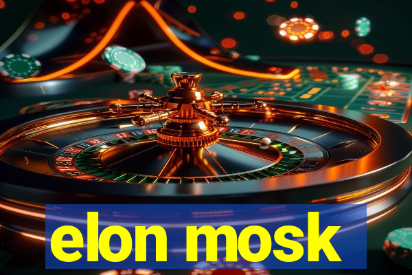 elon mosk